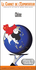 Chine - Carnet De L'exportateur - INVESTIR, S'IMPLANTER ET DEVELOPPER SES AFFAIRES EN CHINE