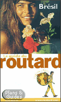 Brsil, de Guide du Routard