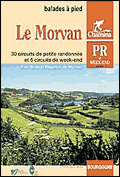 Le Morvan - Chamina - 31 circuits de petites randonnées