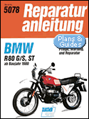 BMW R 80 G/ S, R 80 ST ab Baujahr 1980. Handbuch fr Pflege, Wartung und Reparatur