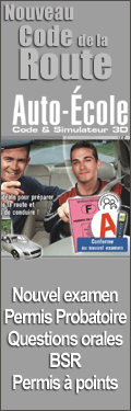 Code et Permis de conduire - Nouveau Code de la Route - Nouvel examen - Permis probatoire - Questions orales - BSR - Permis à points