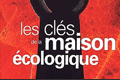 Maison Ecologique - habitat cologique - Les rponses cologiques dans l'habitat 