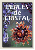 Perles de cristal - Bijoux en cristal - Bagues, colliers, bracelets et boucles d’oreilles en perles - Bijouterie fantaisie - bague, broche, pendentif, sautoir.