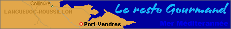 Restaurant : Label Qualit Totale - Le Resto Gourmand - Port Vendres - Place Panoramique - Parking Gratuit